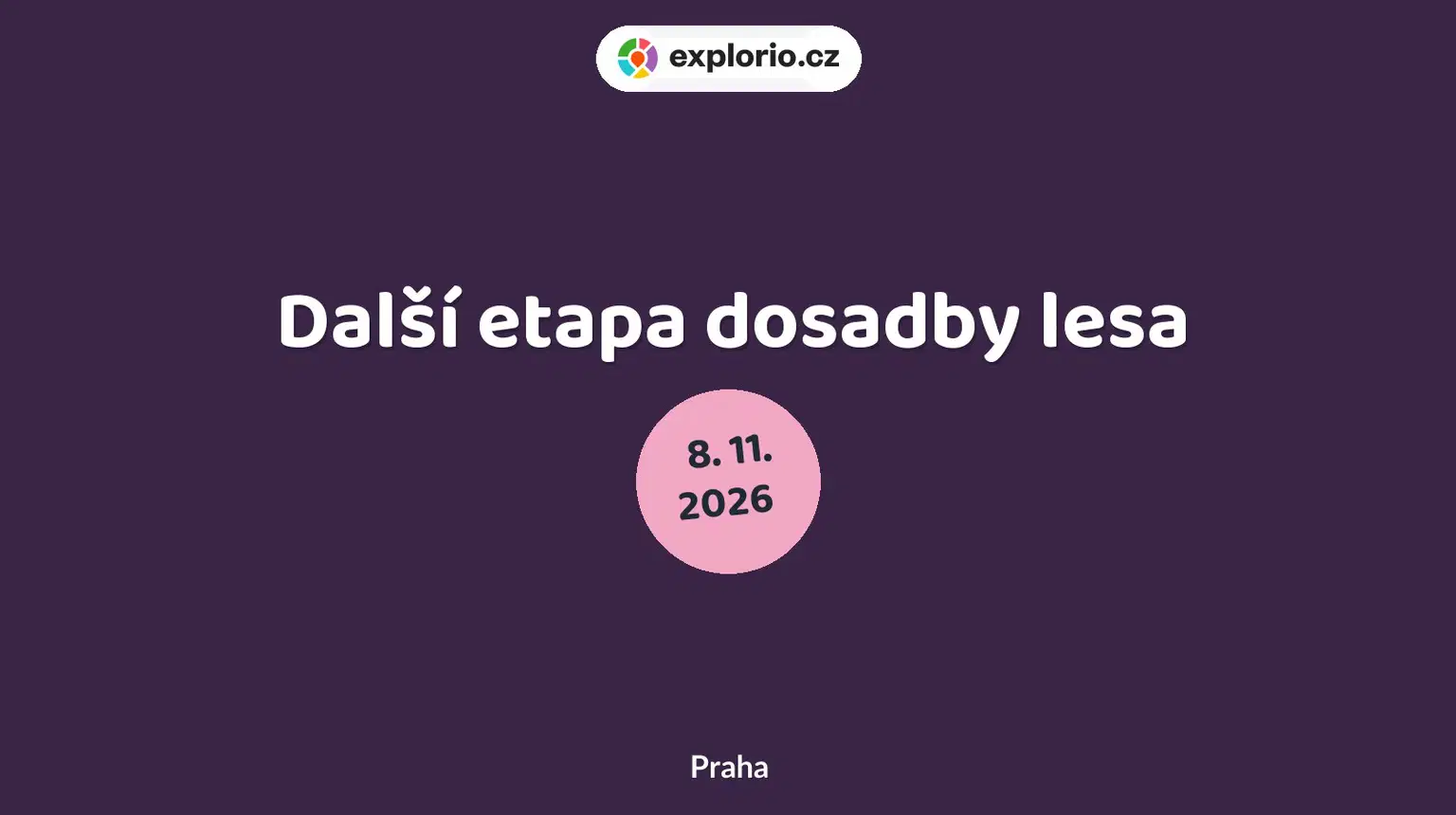 Další etapa dosadby lesa – příroda a Zvířátka, Praha
