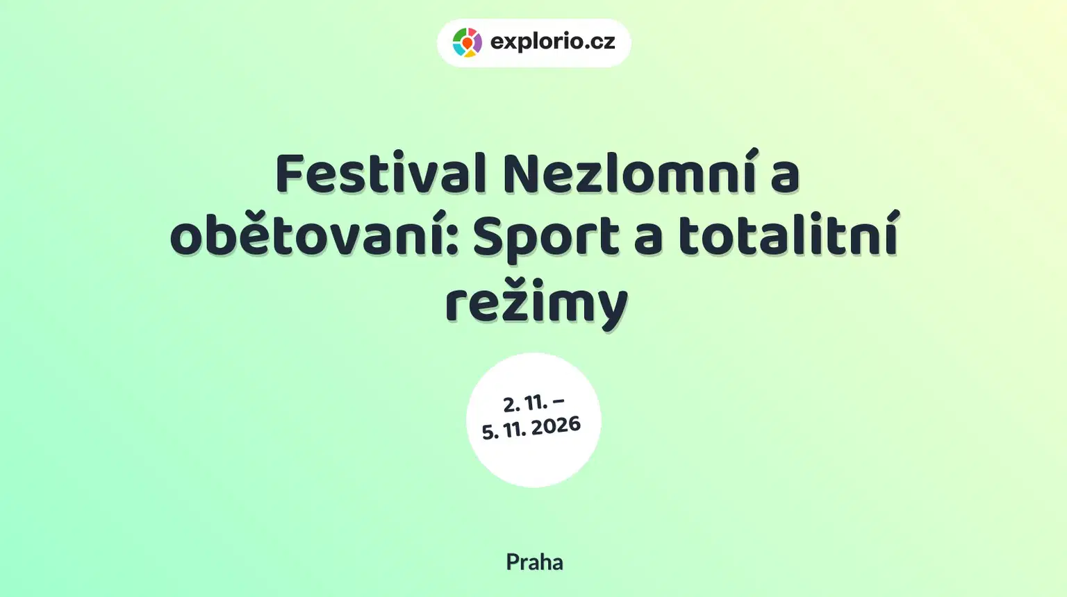 Festival Nezlomní a obětovaní: Sport a totalitní režimy – divadlo, Hudba a Kino, Praha