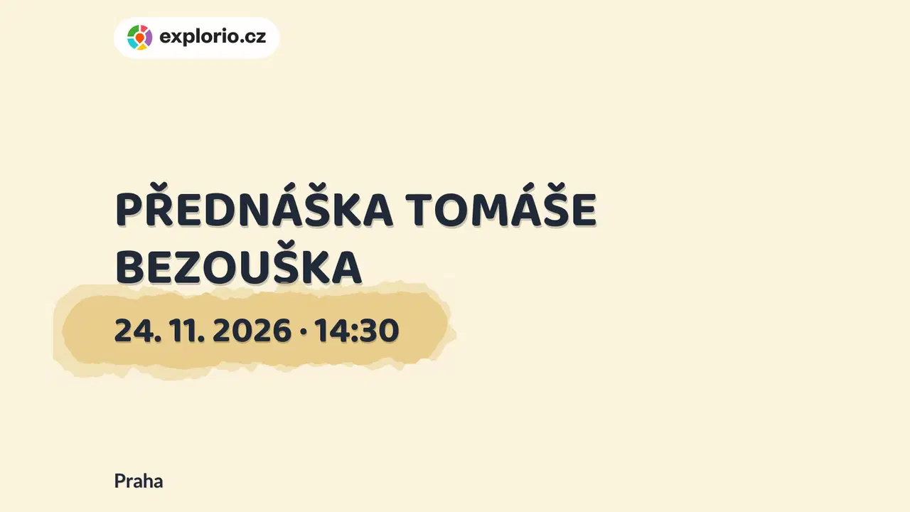 PŘEDNÁŠKA TOMÁŠE BEZOUŠKA – divadlo, Hudba a Kino, Praha