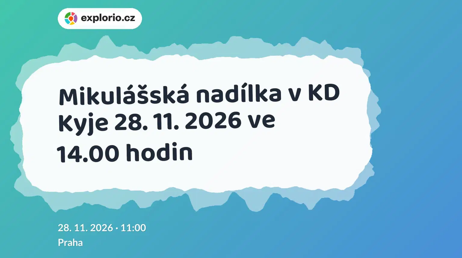 Mikulášská nadílka v KD Kyje 28. 11. 2026 ve 14.00 hodin – divadlo, Hudba a Kino, Praha