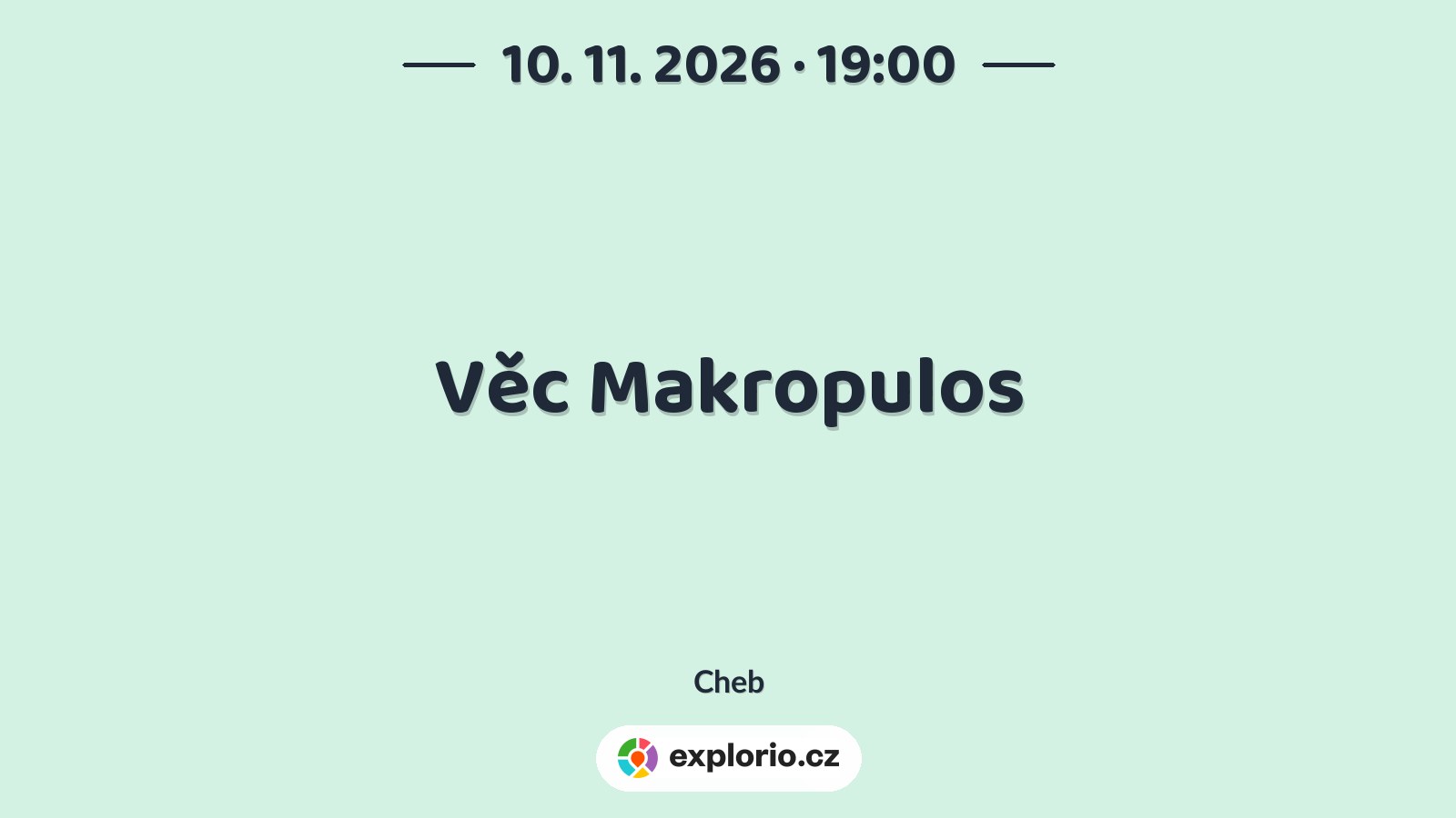 Věc Makropulos – divadlo, Hudba a Kino, Cheb