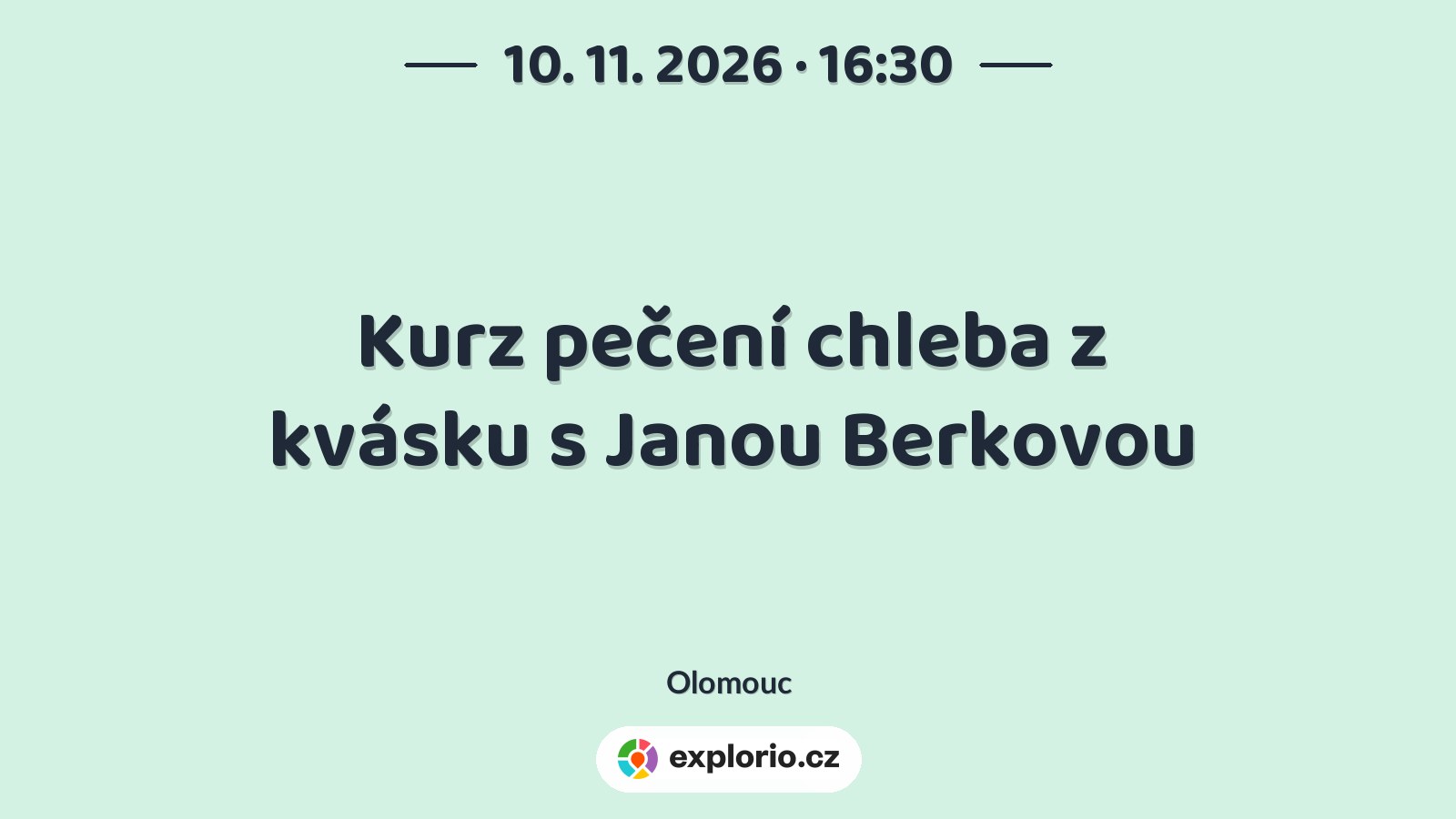 Kurz pečení chleba z kvásku s Janou Berkovou – tvořivé dílny a Workshopy, Olomouc