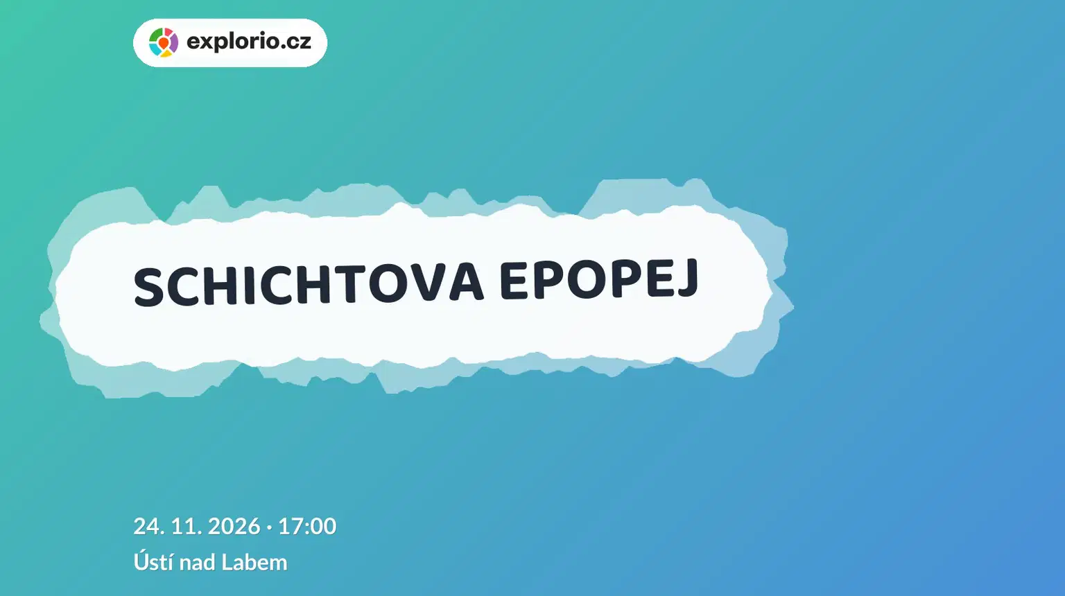 SCHICHTOVA EPOPEJ – prohlídky a Muzea, Ústí nad Labem