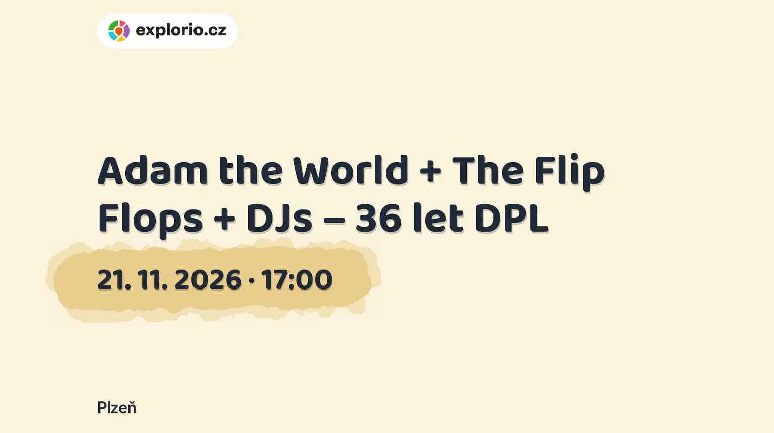 Adam the World + The Flip Flops + DJs – 36 let DPL – divadlo, Hudba a Kino, Plzeň