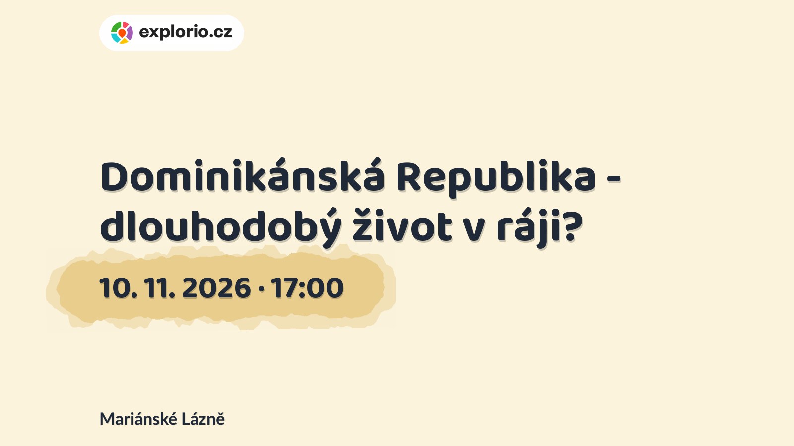 Dominikánská Republika - dlouhodobý život v ráji? – prohlídky a Muzea, Mariánské Lázně