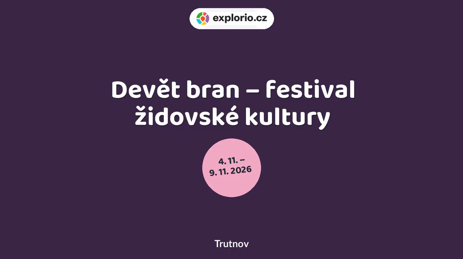 Devět bran – festival židovské kultury – divadlo, Hudba a Kino, Trutnov