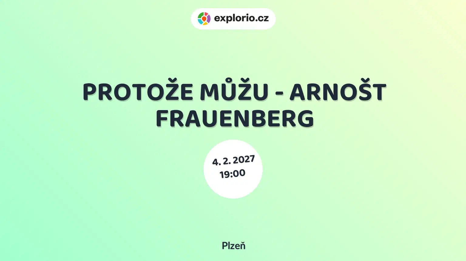 PROTOŽE MŮŽU - ARNOŠT FRAUENBERG – divadlo, Hudba a Kino, Plzeň