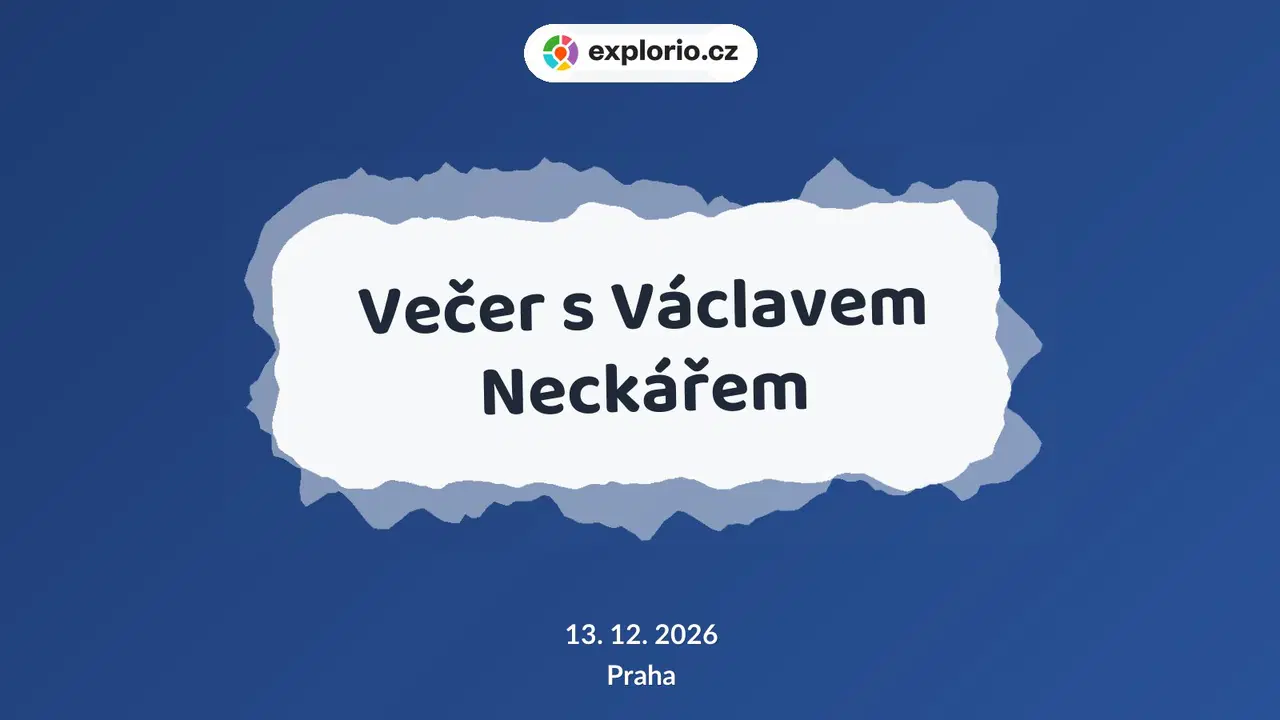 Večer s Václavem Neckářem – divadlo, Hudba a Kino, Praha
